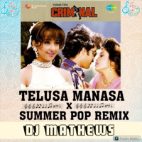 Telusa Manasa x Summer Pop Remix By DJ Mathews by DJ Mathews