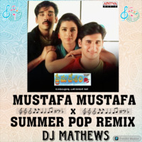 Musthafa x Pop Summer Remix By DJ Mathews by DJ Mathews