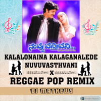 Kalalonaina Kalaganalede x Reggae Pop Remix By DJ Mathews by DJ Mathews