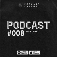 RS #008 with Larse by Raving Society Podcast