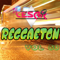 50 - Reggaeton Mixx Vol 50_Amix_ 2019_ Dj Cesar_PN by VDJ CESAR  🎧(salsa-bachata-merengue-cumbia-Latin Music-House)
