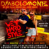 DJ DIABOLOMONTE SOUNDZ - WE LOVE HARDSTYLE BEATS ( EVIL COUPLE 2019 DJ MIX ) by Dj Diabolomonte Soundz