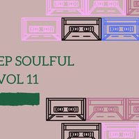 Soulful Vol11  by Sk Deep Mtshali