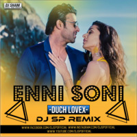 ENNI SONI REMiX ll DUCH LOVeX ll DJ SP REMiX by DJ SP Official