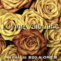 Loving Valentine - Nathalie B20 &amp; OMCB by OMCB