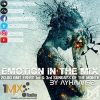 Ayham52 - Emotion In The Mix EP.120 (15-09-2019) [As Aired on 1Mix Radio] by Ayham52