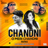 Chandni O Meri Chandni (Remix) DJ B SEN x DJ ABHI REMIX by Abhi G