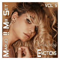 Special Mashup Emotions VOL 5 RE EDIT (Febuary 2018) by Marjo Mix Set Extra