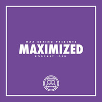 Maximized Radioshow #029 by Max Bering