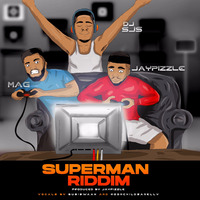 Dj Sjs - Superman Riddim ft Jay Pizzle x Mag by djsjsofficial