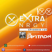 EPISODIO 124 by EXTRA ENERGY RADIOSHOW