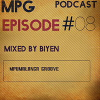 Mpumalanga Groove #08 Mixed By Biyen  by Themba Moyo