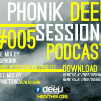 Phonik Deep Sessions 005 Guest Mix By Dj Pinktonic(Kzn.Durban) by Phonik deep Sessions Podcast