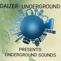 UNDERGROUND SOUNDS by Daizer Underground