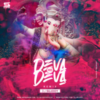 Deva Ho Deva (Remix) Dj Sujooy by Dj Sujooy