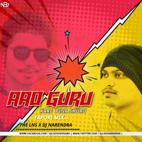 Aao Guru Kare Peena Shuru (2k19) - The Lns X DJ Narendra by The Lns X DJ Narendra