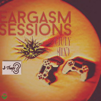 Eargasm Sessions(July Mix) by J-Thaps