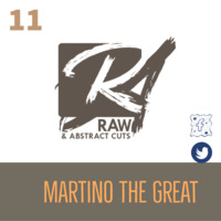 Martino The Great- Raw & Abstract Cuts Vol 11 by Rawabstractcuts