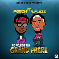 PEECH FT R FLEZZ FOFO EST UN GRAND FRERE by NGS