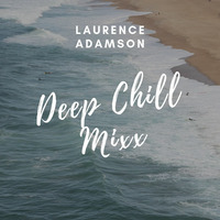 Laurence Adamson Deep Chill Mixx by Laurence Adamson