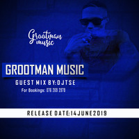 Grootman Music 010 Guest Mix By Dj Tse by Social Vibes Team Mixtapes