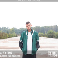 Behind the Store Podcast 001 : Alex Dima by Behind The Store