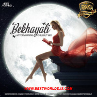 Bekhayali (Chillout Mix) - Aftermorning by BestWorldDJs Official
