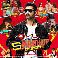 9XM Smashup 165 - DJ Dharak by BestWorldDJs Official