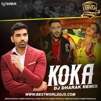 Koka (Remix) - Badshah - DJ Dharak.mp3 by BestWorldDJs Official