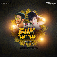 BUM TUM TUM (BIGROOM 0.1) DJ DARK SORCERESS # MR.SHASHANK by SHASHANK KUNDAR