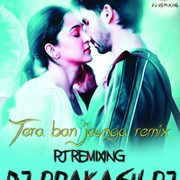Tera ban jaunga remix (Kabir SIngh) - DJ Prakash PJ - PJ Remixing by 👑PJ👑