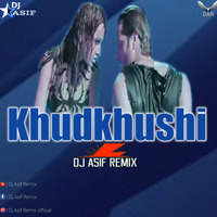 Khudkhushi Kar Le - Disco House - Dj Asif Remix by Dj Asif Remix ' DAR