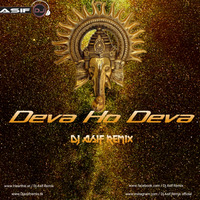 Deva Ho Deva - Gcfestival 2019 - Dj Asif Remix by Dj Asif Remix ' DAR