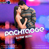 Pachtaoge - Ft Arijit-Singh - Dj Asif Remix by Dj Asif Remix ' DAR