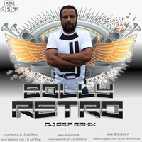 Kaun Nachdi - Retro 2k19 - Dj Asif Remix by Dj Asif Remix ' DAR