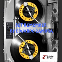 Set Remember By Eduardo Zamora by Eduardo Zamora