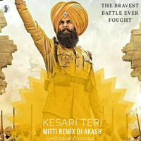 Teri Mitti Kesari DJ Akash Remix by iamDJakash