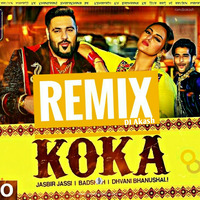 Koka Remix DJ Akash Badshah Khandani Shafakhana Official song by iamDJakash