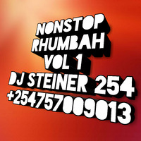 NONSTOP RHUMBA VOL 1 by DJ STEINER KENYA