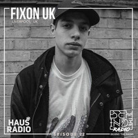 Behind the Radio Podcast 022 : Fixon Uk by Behind the Radio