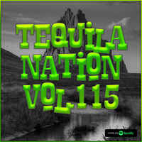 #TequilaNation Vol. 115 (Including Erco Guest Mix) by DJ Tequila