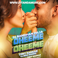 Dheeme Dheeme - Tony Kakkar ft. Neha Sharma _ Official Music Video ( 320kbps ) Dj Bandhan Hilsa by Dj Bandhan Hilsa