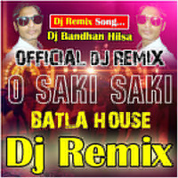 O Saki o saki re - Neha, Tulsi, B Praak, Tanishk - (official Remix Bollywood Mix 2019) - Dj Bandhan Hilsa by Dj Bandhan Hilsa