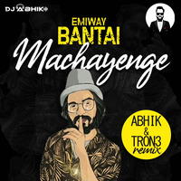 Machayenge (Remix) - DJ ABHIK by DJ ABHIK