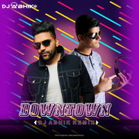 Downtown (Remix) - DJ ABHIK by DJ ABHIK