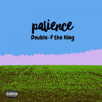 Patience by Double-F the King
