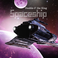 Spaceship by Double-F the King