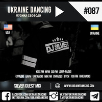 Ukraine Dancing - Podcast #087 (Guest Mix by Silver) [Kiss FM 26.07.2019] by Ukraine Dancing