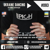 Ukraine Dancing - Podcast #093 (Mix by Lipich) [Kiss FM 06.09.2019] by Ukraine Dancing