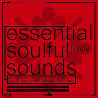 Essential Soulful Sounds #006 Guest Mix (A) By JazzyQ by MafShades Fam